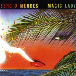 Sergio Mendes - Magic Lady